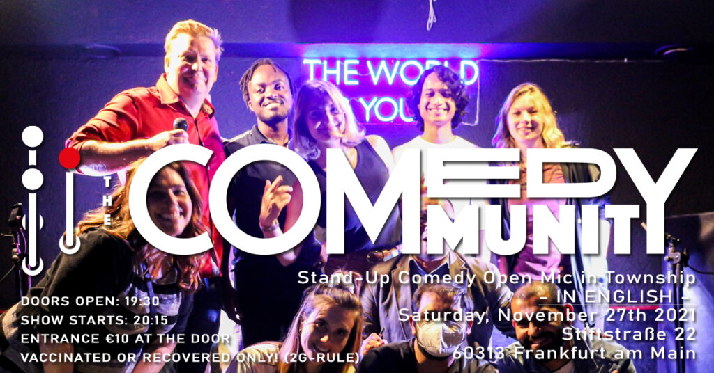The Comedy Community Open Mic Township 27.11.2021 The Comedy Community