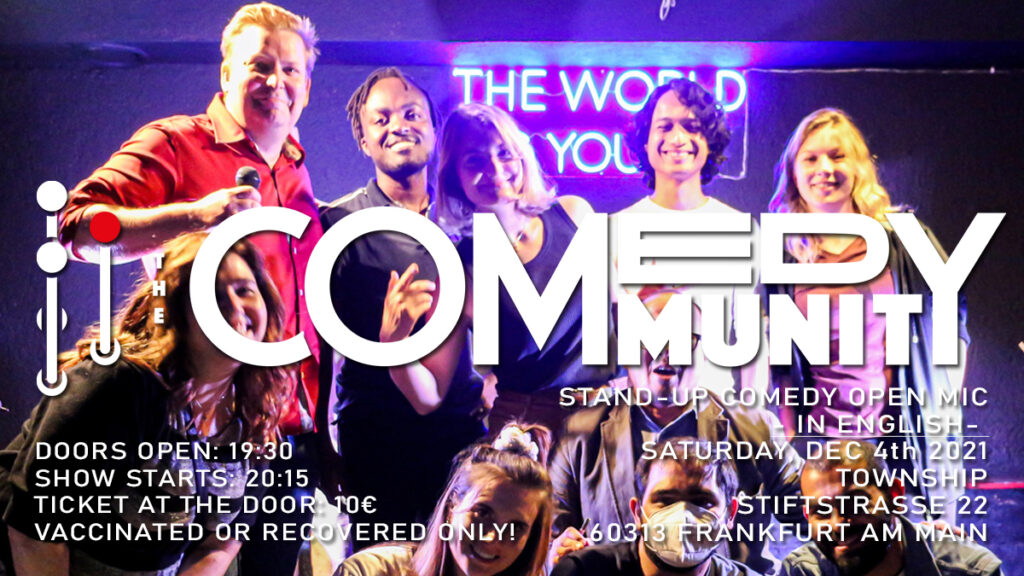 The Comedy Community - THE WORLD IS YOURS DEC 4TH 2021